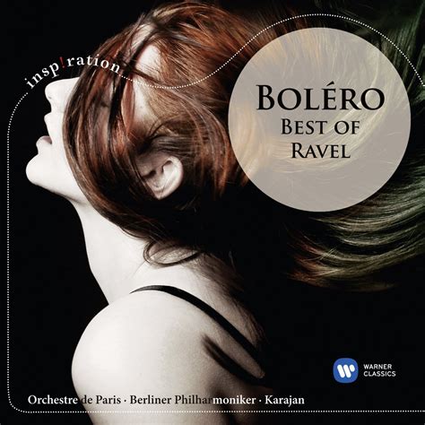 Boléro: Best of Ravel: Maurice Ravel, Herbert von Karajan: Amazon.fr ...