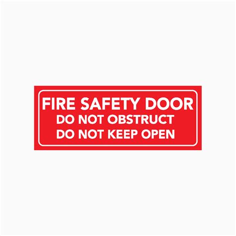 Fire Safety Door - Do Not Obstruct - Do Not Keep Open - Buy Online – Get signs