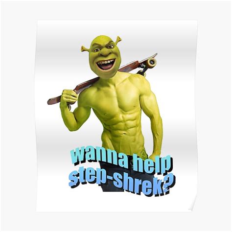 "Step-Shrek Is Asking for Help Shrek Cursed Meme" Poster for Sale by BetterLeo | Redbubble