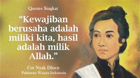 5 Kutipan Quotes Petuah Kata Bijak Singkat Cut Nyak Dhien Pahlawan Wanita Indonesia - YouTube