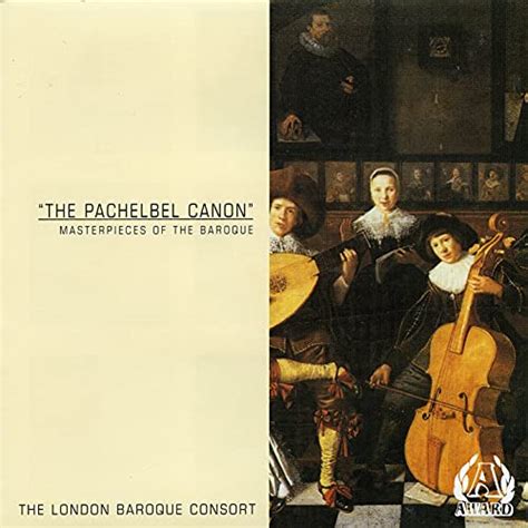 Play The Pachelbel Canon - Masterpieces Of The Baroque by The London ...