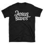 Jesus Saves T-Shirt - Men and Woman (unisex) – Passion Fury