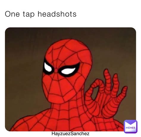 One tap headshots | @hayzuezsanchez | Memes