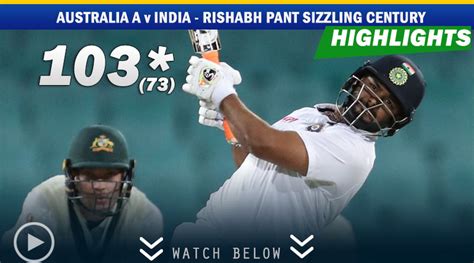 Match Highlights: Rishabh Pant century | Australia A v India - Cricket ...