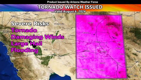 High Risk Severe Storm Event: Tornado Watch Issued for Pima, Pinal, Maricopa, Gila, and Yavapai ...