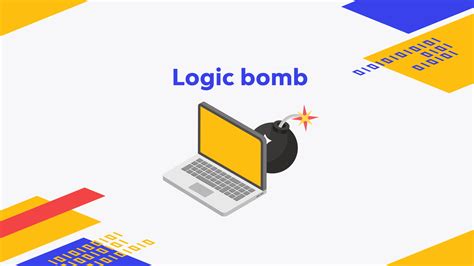 What is a Logic Bomb?