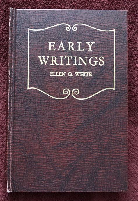 ELLEN G. WHITE Early Writings 1945 | Ellen g white, Writing, Topical