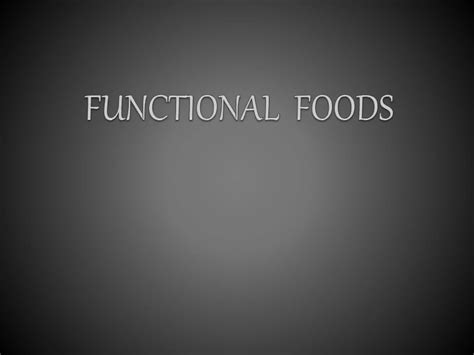 Functional food | PPT