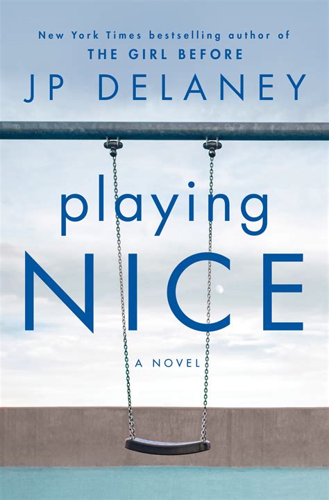 Playing Nice by J.P. Delaney