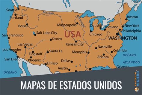 Mapas de Estados Unidos, el país del sueño americano