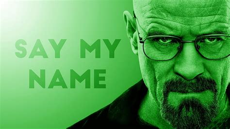 Breaking Bad Quotes Dump (), Say My Name HD wallpaper | Pxfuel