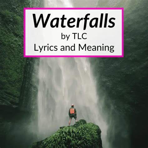 "Waterfalls" Lyrics & Meaning (TLC)