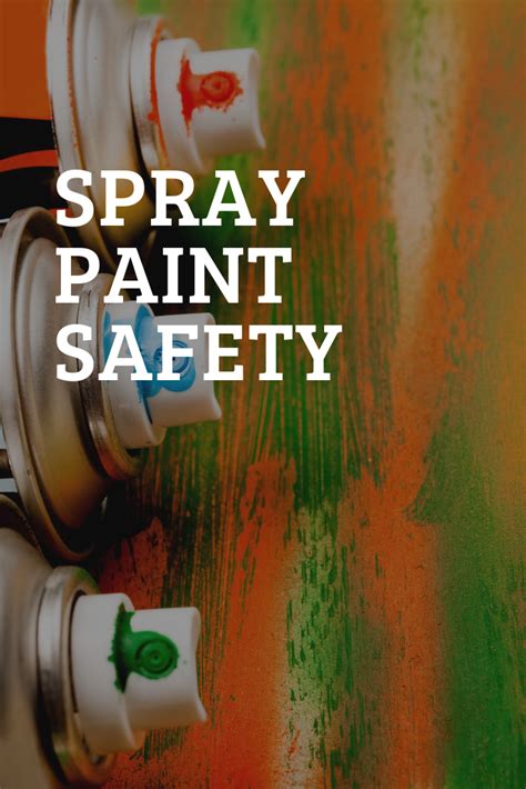 Spray Painting Safety & Ventilation Tips | Spray paint art, Spray paint ...