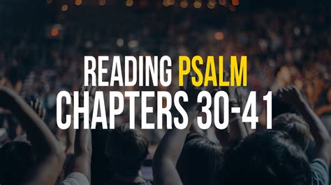 The Book of Psalms (chapters 30 to 41) | Scriptures with instrumental music - Divine Inspiration ...