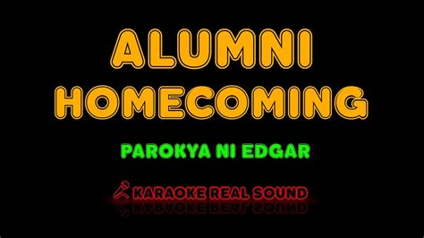 Parokya ni Edgar - Alumni Homecoming [Karaoke Real Sound] - YouTube