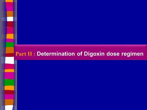 Clinical pharmacokinetics of digoxin