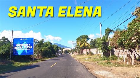 ENTRANDO A SANTA ELENA Usulutan El Salvador - YouTube