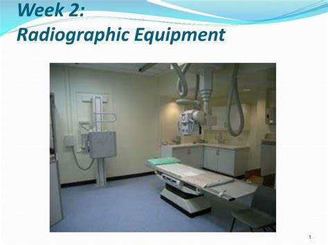 PPT - Week 2: Radiographic Equipment PowerPoint Presentation, free download - ID:6911047