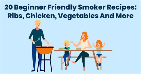 20 Beginner Friendly Smoker Recipes - Own the Grill