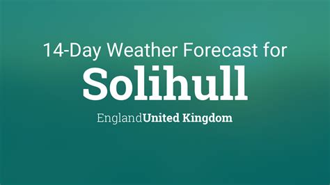 Solihull, England, United Kingdom 14 day weather forecast