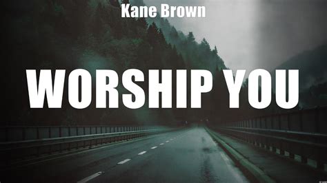 Kane Brown - Worship You (Lyrics) Diamond, Tequila Talkin', Sasha Sloan - YouTube