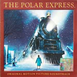 The Polar Express (Original Motion Picture Soundtrack) (2004, CD) - Discogs