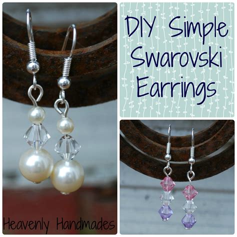 DIY Simple Swarovski Earrings ~ Heavenly Handmades