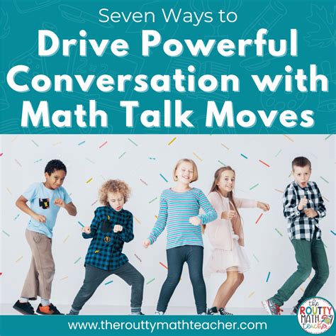 Math Talk Moves: 7 Essential Strategies - The Routty Math Teacher