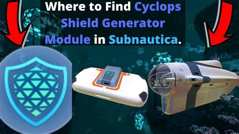 Where to find Cyclops Shield Generator in Subnautica. - YouTube