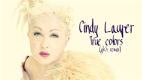 Cindy Lauper - True colors ( gk's remix ) - YouTube