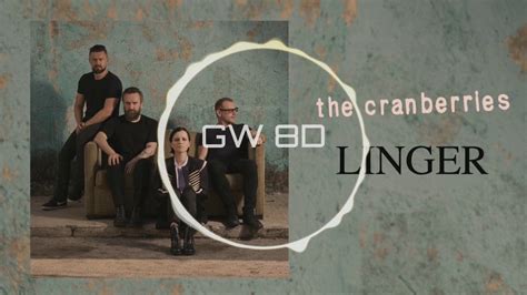 The Cranberries 🎧 Linger (Acoustic Version) 🔊8D AUDIO🔊 Use Headphones 8D Music Song - YouTube