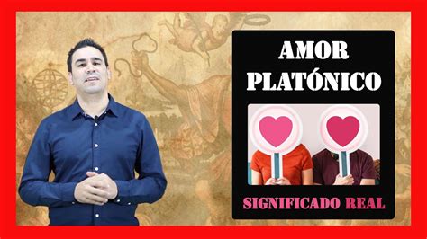 El amor platónico |¿Qué es? Su verdadero significado - YouTube