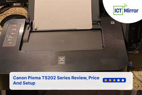 Canon Pixma TS202 Series Review, Price And Setup | ICT-Mirror