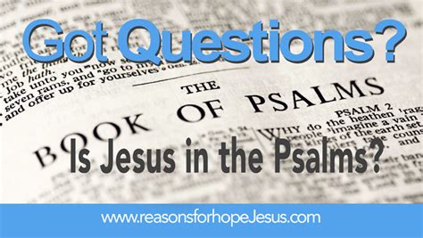 Is Jesus in the Psalms? » Reasons for Hope* Jesus