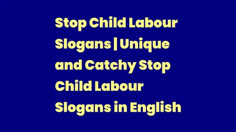 Stop Child Labour Slogans | Unique and Catchy Stop Child Labour Slogans in English - Write A Topic