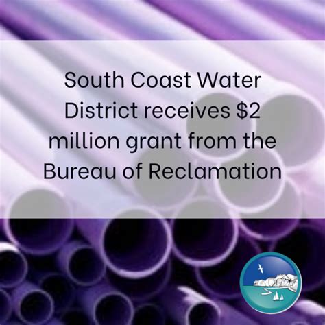 South Coast Water District Receives a $2 Million Grant to Increase Use of Recycled Water ...