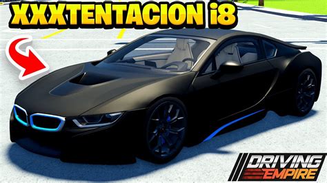 I BUILT XXXTENTACION'S BMW i8 in Roblox Driving Empire - YouTube