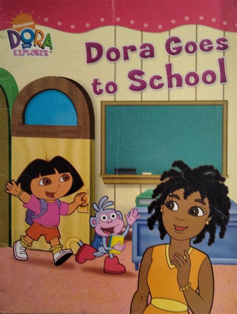 Dora The Explorer : Dora Goes To School – Inspire Bookspace