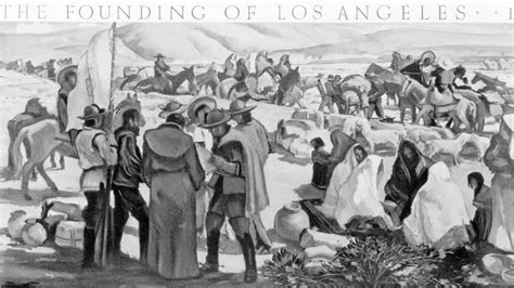 Today in History, September 4, 1781: Los Angeles founded by by Spanish settlers