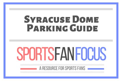 JMA Wireless Dome Parking Lot Tips Syracuse [Carrier Dome] – Sports Fan ...