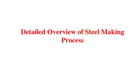 SOLUTION: Detailed overview of steel making process - Studypool