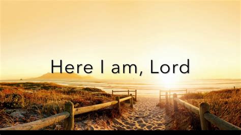 Here I am, Lord - YouTube