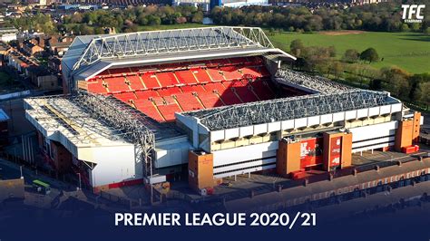 Premier League 2020/21 Stadiums - TFC Stadiums