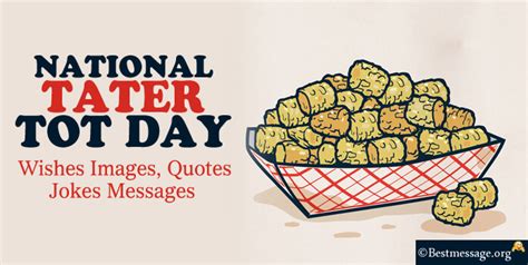 National Tater Tot Day Wishes Images, Jokes Messages