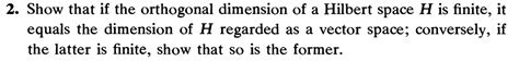 functional analysis - Prove if Hilbert dimension is finite, then the ...