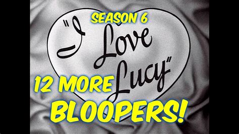 12 "I Love Lucy" Bloopers You PROBABLY Did NOT Notice!!--Season 6 - YouTube