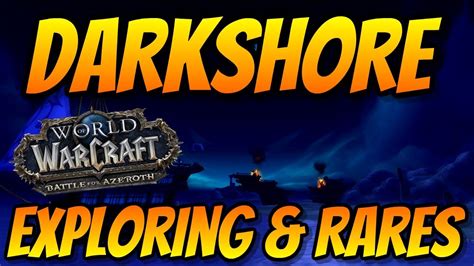 Darkshore Rares & World Quests | Battle for Darkshore | WoW Patch 8.1 | Battle for Azeroth - YouTube