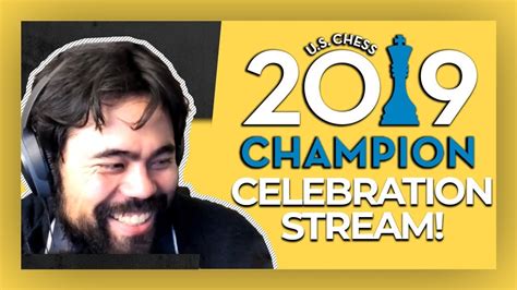 GM Hikaru Nakamura Short Celebration Stream of US Chess Championship ...