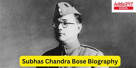 Subhas Chandra Bose, Biography, History and Accomplishments