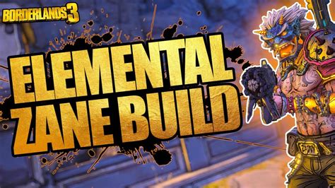 Borderlands 3 | Elemental Zane Build! (The BEST Level 72, Mayhem 10 & 11 Zane Build!) - YouTube